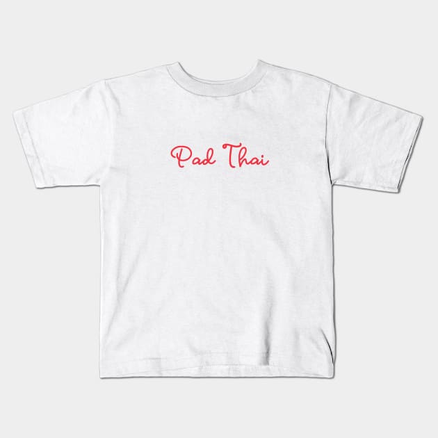 Pad Thai - Thai red - Flag color Kids T-Shirt by habibitravels